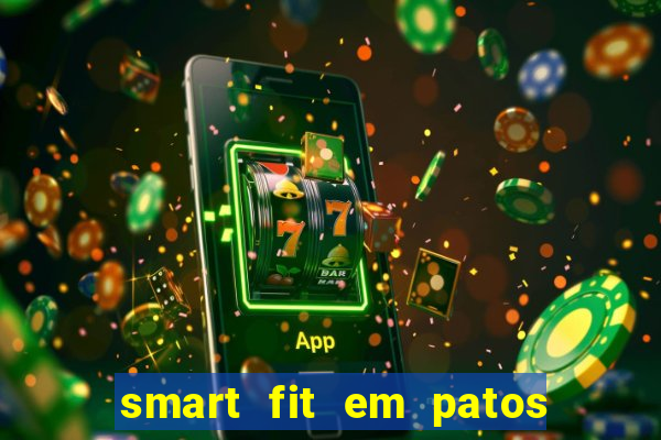 smart fit em patos de minas